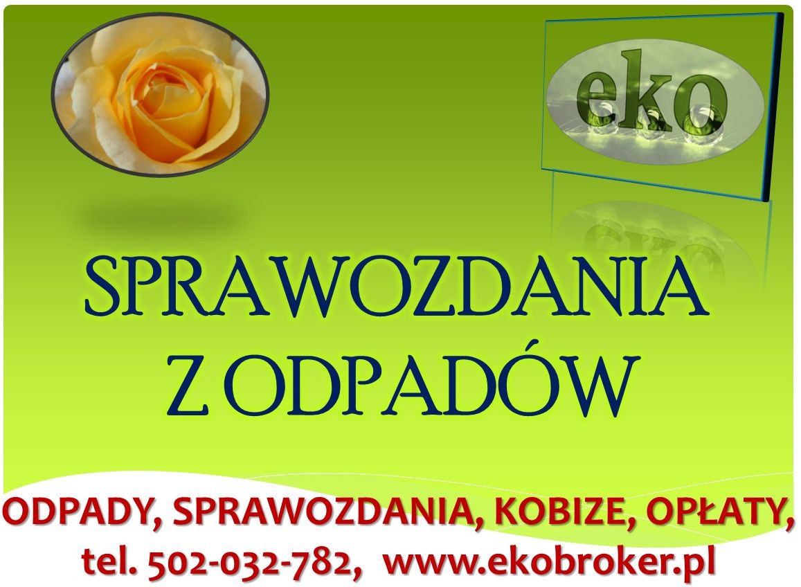 Kobize, opłaty środowiskowe, obsługa firm, cena, tel 502-032-782, raportowanie. Założenie konta w krajowej bazie KOBiZE