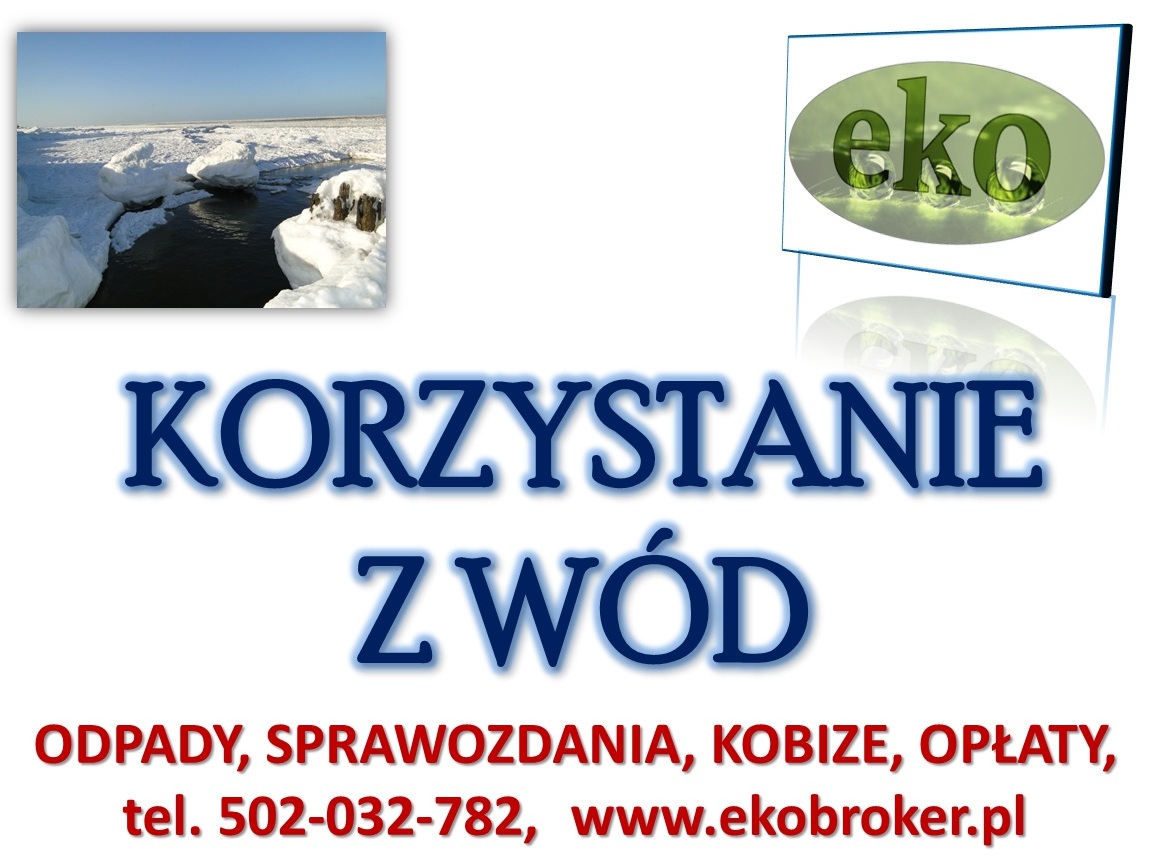 Pozwolenie wodnoprawne, tel. 502-032-782, operat wodnoprawny,cena.  Wykonanie operatu wodnoprawnego