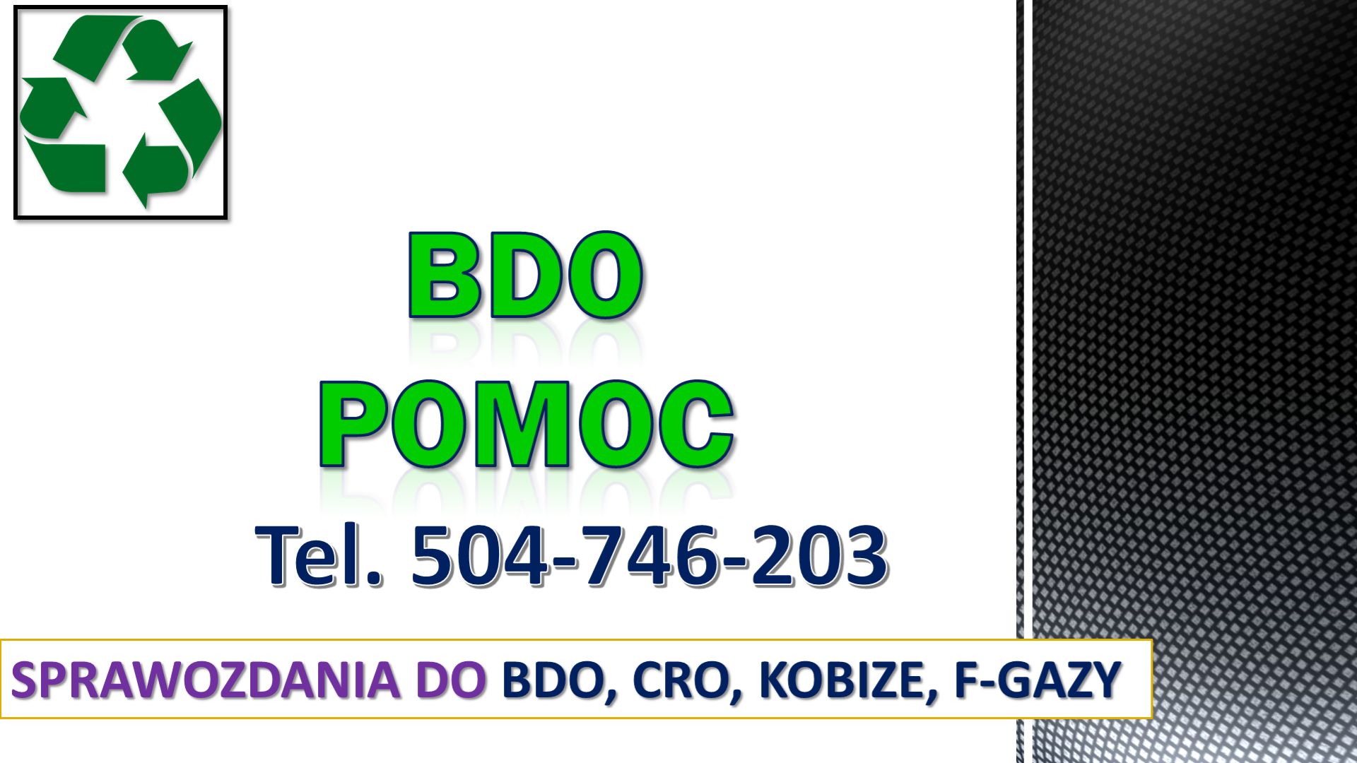Raport za odpady, pomoc, Szkolenie Baza Danych o Odpadach, tel. 504-746-203, 