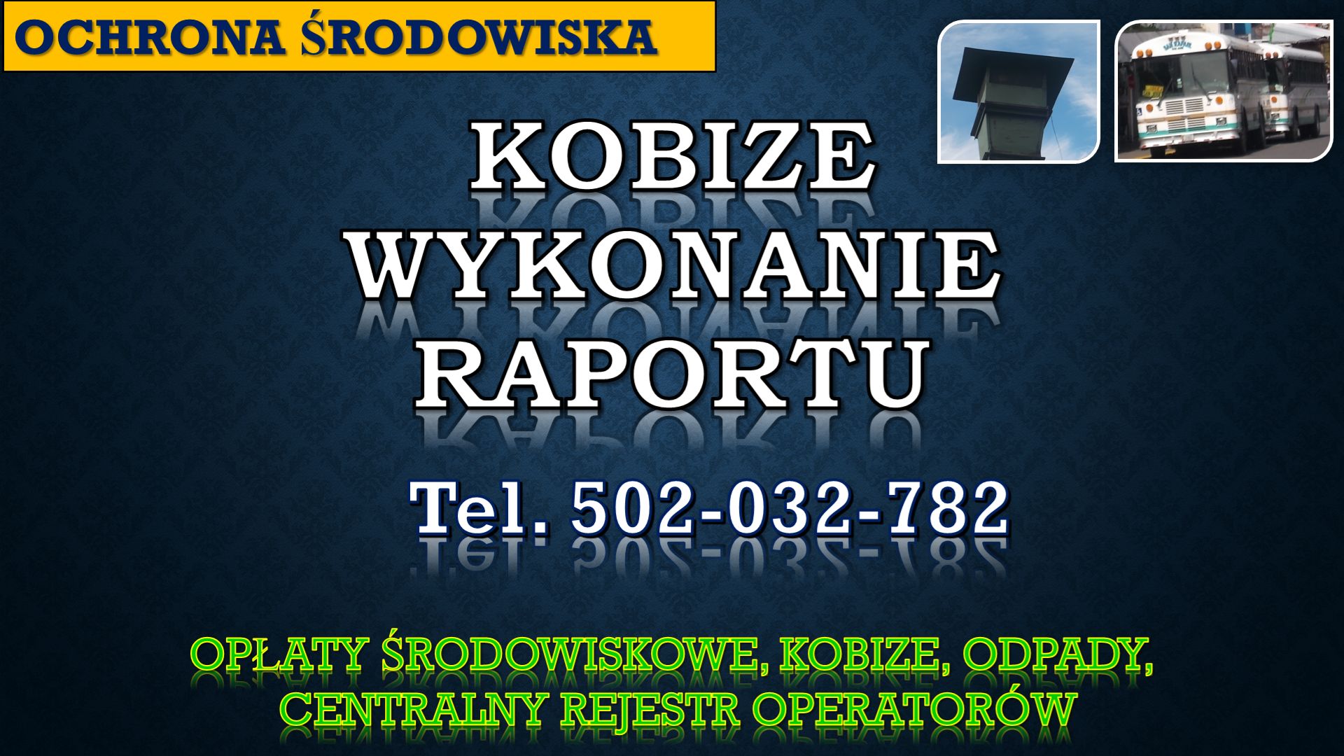 Raportowanie do Kobize cena. tel. 502-032-782. Zgłoszenie do Kobize, obsługa firm.  Założenie konta