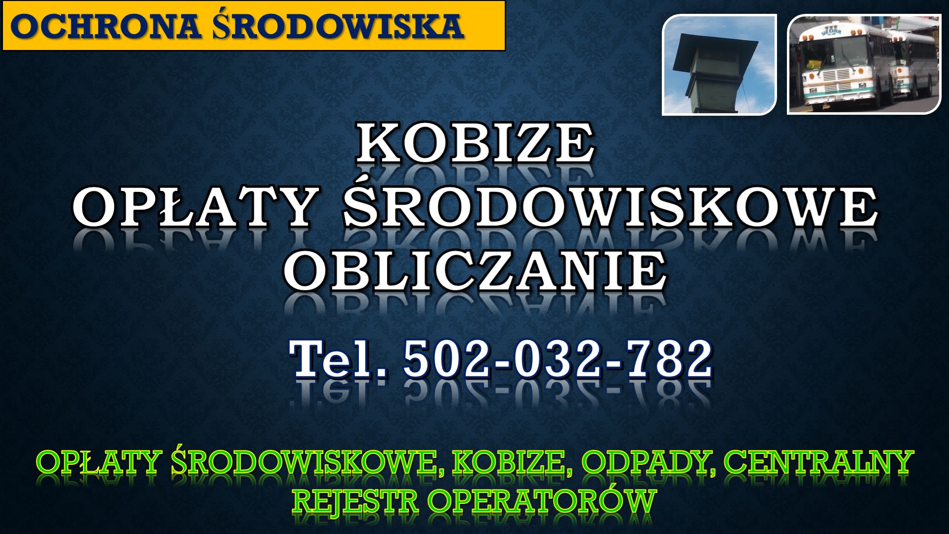 Raportowanie do Kobize cena. tel. 502-032-782. Zgłoszenie do Kobize, obsługa firm.  Założenie konta