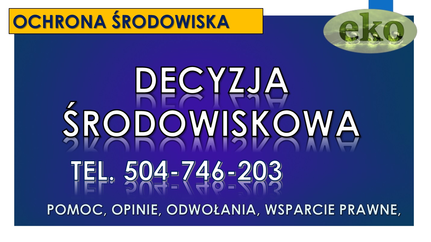 Decyzja środowiskowa cena, tel. 504-746-203, raport środowiskowy, analiza, pozwolenie  Analiza środowiskowa, Sprawdzenie pozwolenia, 