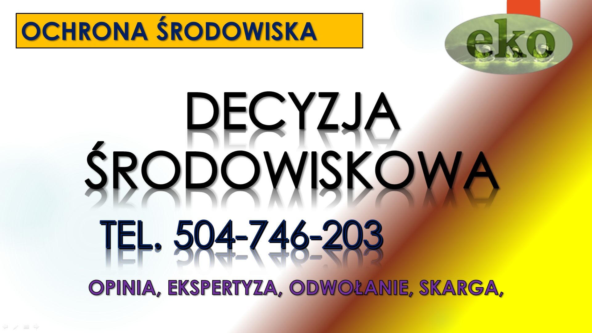 Decyzja środowiskowa cena, tel. 504-746-203, raport środowiskowy, analiza, pozwolenie  Analiza środowiskowa, Sprawdzenie pozwolenia, 